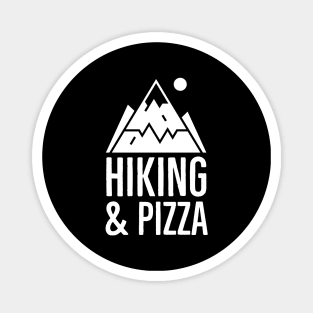 Hiking And Pizza Magnet